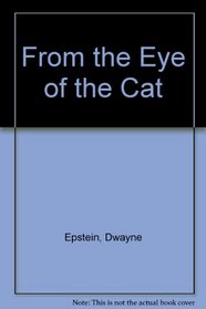 From the Eye of the Cat