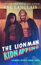 The Lionman Kidnapping (Chimera Secrets)