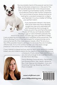 French Bulldog: French Bulldog Characteristics, Personality and Temperament, Diet, Health, Where to Buy, Cost, Rescue and Adoption, Care and Grooming, ... French Bulldog Care & Information Guide