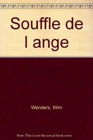 Le souffle de l'ange (French Edition)