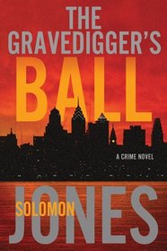 The Gravedigger's Ball (Coletti, Bk 2)