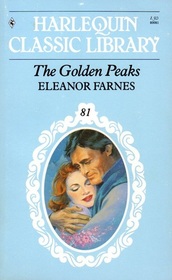 The Golden Peaks (Harlequin Classic Library, No 81)