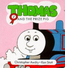 Thomas and the Prize Pig (Thomas the Tank Engine New Chunky Board Books)