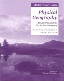 Student Study Guide To Accompany Physical Geography