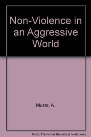 Non-Violence in an Aggressive World