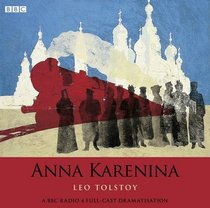 Anna Karenina: A BBC Full-Cast Radio Drama (BBC Audio)