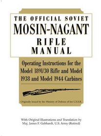 Official Soviet Mosin-Nagant Rifle Manual