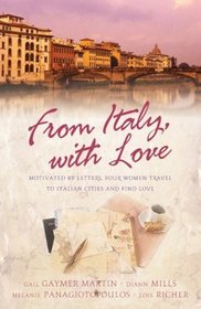 From Italy With Love: Motivated by Letters, Four Women Travel to Italian Cities and Find Love
