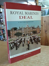 Royal Marines Deal: A Pictorial History
