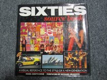 The Sixties Source Book: A Visual Reference to the Style of a Generation