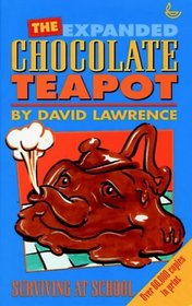 Chocolate Teapot: Surviving at School