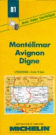 Michelin Montelimar/Avignon/Digne, France Map No. 81 (Michelin Maps & Atlases)