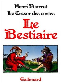 Le bestiaire (Le Tresor des contes) (French Edition)