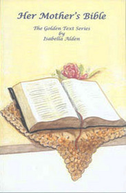 Her Mother's Bible (Golden Text)