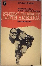 Political Leaders of Latin America (Pelican)