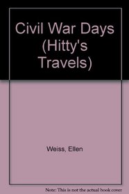 Civil War Days (Hitty's Travels)