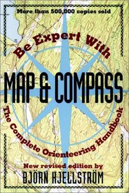 Be expert with map and compass;: The 