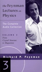 The Feynman Lectures on Physics: From Crystal Structure to Magnetism (Feynman Lectures on Physics (Audio))
