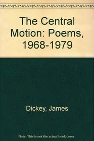 The Central Motion: Poems, 1968-1979 (Wesleyan Poetry)