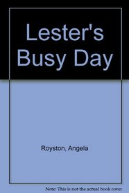 Lester's Busy Day