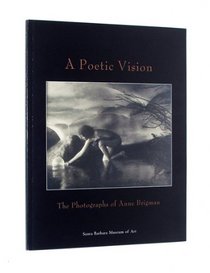 A Poetic Vision: The Photographs of Anne Brigman