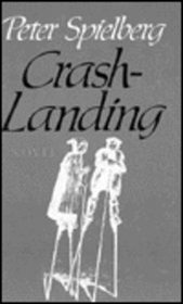 Crash-Landing: A Novel