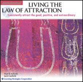 Living the Law of Attraction --Consistently Attract the Good, Positive, and Extraordinary (Learning Strategies Corporation Paraliminal)