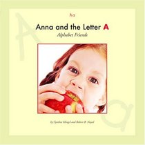 Anna and the Letter A (Alphabet Friends)