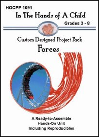 Forces (In the Hands of a Child: Custom Designed Project Pack)