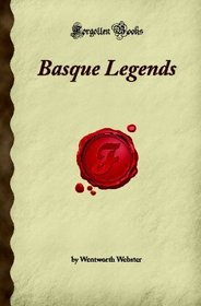 Basque Legends (Forgotten Books)