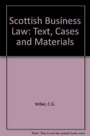 Scottish Business Law: Text, Cases and Materials