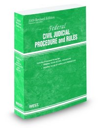 Federal Civil Judicial Procedure and Rules, 2009 Revised ed.