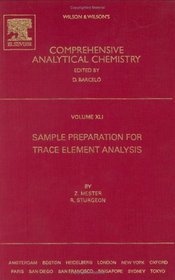 Sample Preparation for Trace Element Analysis (Comprehensive Analytical Chemistry)