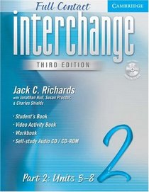 Interchange Full Contact Level 2 Part 2 Units 5-8 with Audio CD/CD-ROM (Interchange Third Edition)