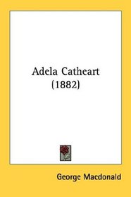 Adela Catheart (1882)