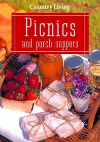 Country Living Picnics and Porch Suppers (Country Living)