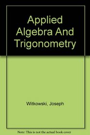 Applied Algebra And Trigonometry