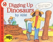 Digging Up Dinosaurs (Let's Read-And-Find-Out Science (Library))