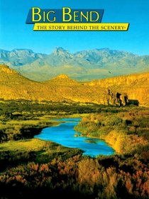 Big Bend: The Story Behind the Scenery