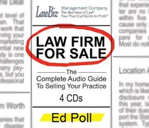 Law Firm for Sale: The Complete Audio Guide to Selling your Practice