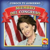 Miembro del Congreso/ Member of Congress (Conoce Tu Gobierno/ Know Your Government) (Spanish Edition)