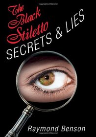 The Black Stiletto: Secrets & Lies: A Novel