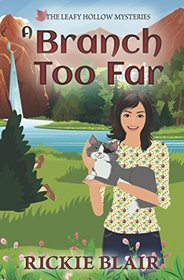 A Branch Too Far (The Leafy Hollow Mysteries)