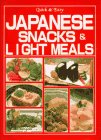 Japanese Snacks & Light Meals: Quick & Easy (Quick and Easy Series)