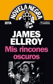 Mis Rincones Oscuros (Novela Negra) (Spanish Edition)