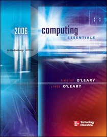 Computing Essentials 2006 (O'Leary, Timothy J., O'Leary Series.)