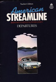 American Streamline: Departures : An Intensive American English Course for Beginners/Teachers Edition