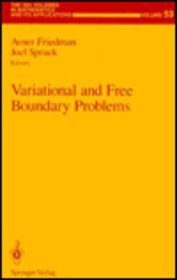 Variational and Free Boundary Problems (Ima Volumes in Mathematics and Its Applications)