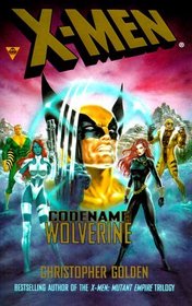 Codename Wolverine (X-Men Series)