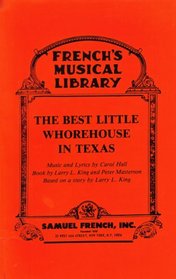The best little whorehouse in Texas (French's musical library)